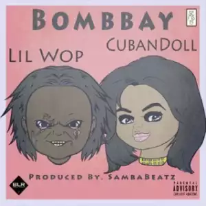 Instrumental: Lil Wop - Bombbay Ft. Cuban Doll (Produced By Samba Beatz)